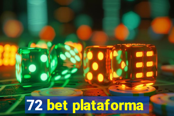 72 bet plataforma